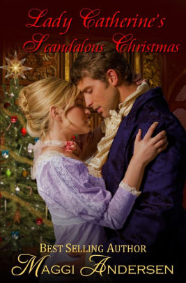 Lady Catherine's Scandalous Christmas