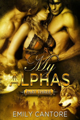 My Alphas: Part Three