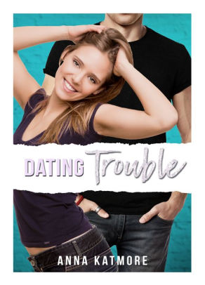 Dating Trouble