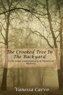 The Crooked Tree In The Back Yard
