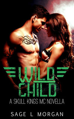 Wild Child: A Skull Kings MC Novella