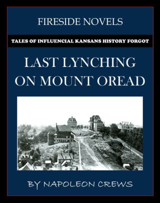 Last Lynching On Mount Oread