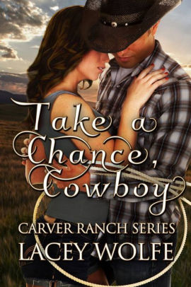 Take A Chance, Cowboy