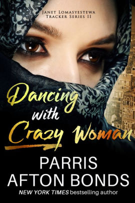 Dancing With Crazy Woman