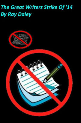 The Great Writers Strike Of '14