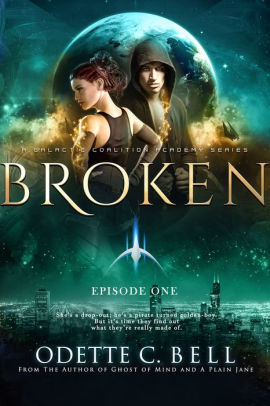 Broken Episode One