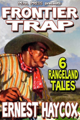 Frontier Trap - 6 Rangeland Tales