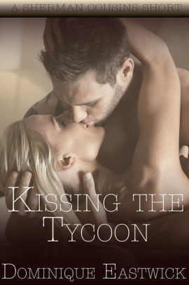 Kissing the Tycoon