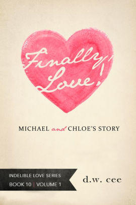 Finally, Love! - Michael & Chloe's Story Vol. 1