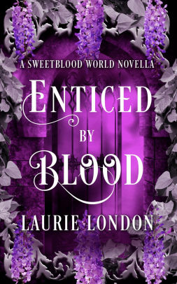 Enticed By Blood
