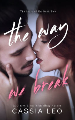 The Way We Break