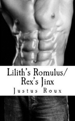 Lilith's Romulus // Rex's Jinx