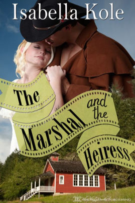 The Marshal and the Heiress