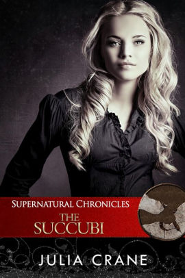 Supernatural Chronicles: The Succubi