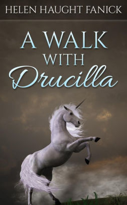 A Walk With Drucilla