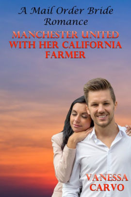 Manchester United With Her California Farmer