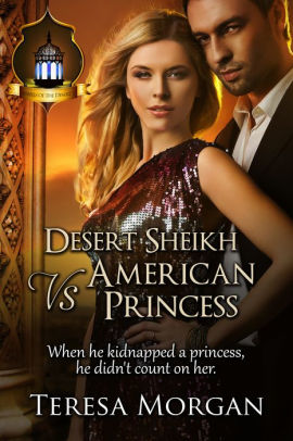 Desert Sheikh vs American Princess