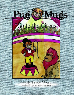 Pug Mugs Go to the Circus
