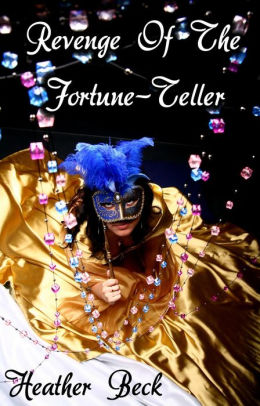 Revenge Of The Fortune-Teller