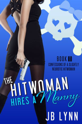 The Hitwoman Hires a Manny