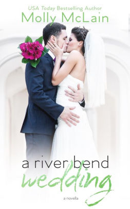 A River Bend Wedding