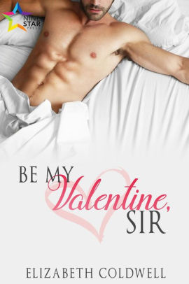 Be My Valentine, Sir