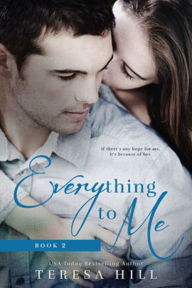 Everything To Me, Book 2