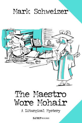 The Maestro Wore Mohair