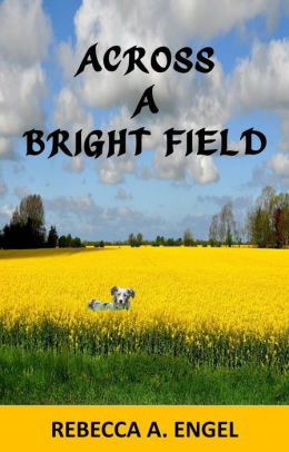 Across A Bright Field