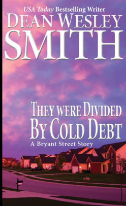 They Were Divided by Cold Debt