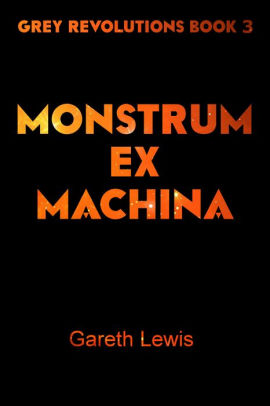 Monstrum Ex Machina