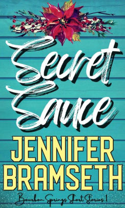 Secret Sauce: A Bourbon Springs Short Story