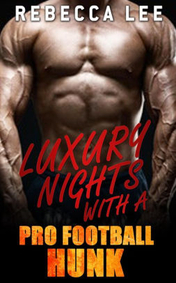 Luxury Nights with a Pro Football Hunk