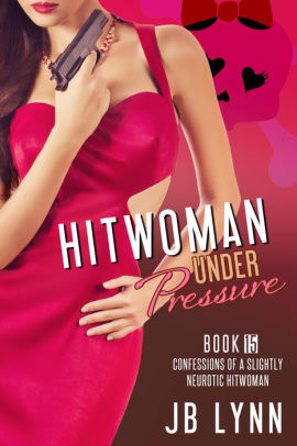 The Hitwoman Under Pressure