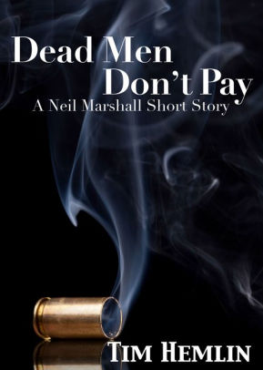 Dead Men Don't Pay