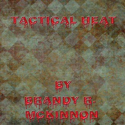 Tactical Heat