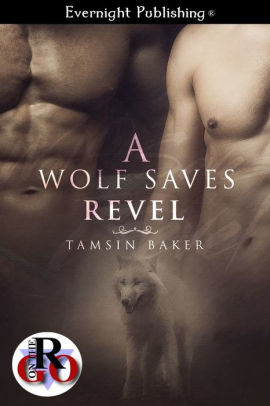A Wolf Saves Revel