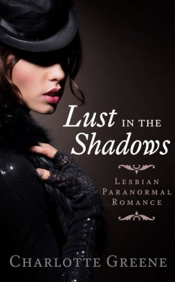 Lust In The Shadows