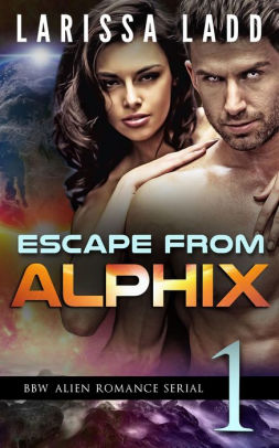 Escape from Alphix Part 1