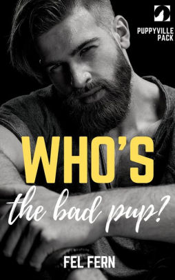 Who's the Bad Pup?