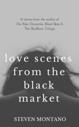 Love Scenes From the Black Market