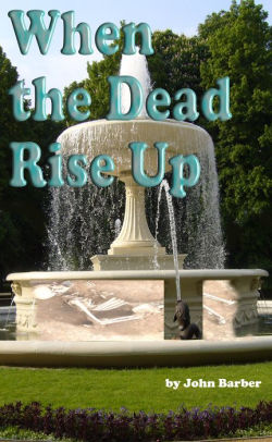 When the Dead rise up