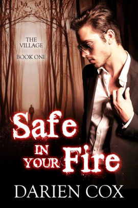 Safe in Your Fire