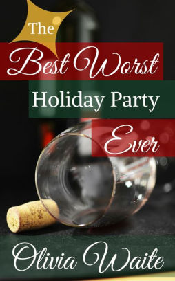 Best Worst Holiday Party Ever