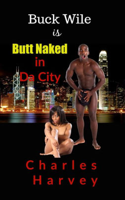 Butt Naked In Da City