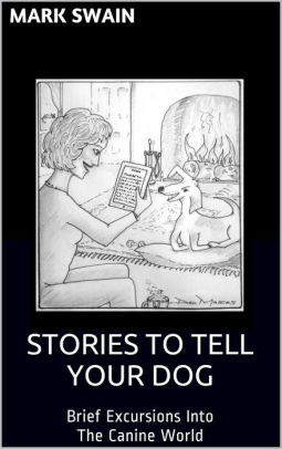 Stories To Tell Your Dog