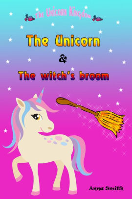 The Unicorn & The witch's broom