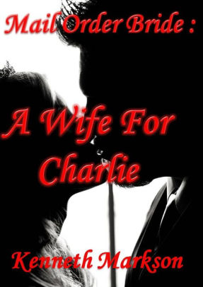 A Wife For Charlie