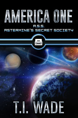 AMERICA ONE- A.S.S. Astermine's Secret Society