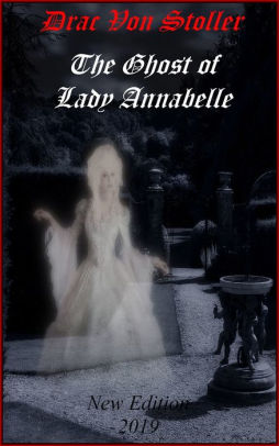 The Ghost of Lady Annabelle